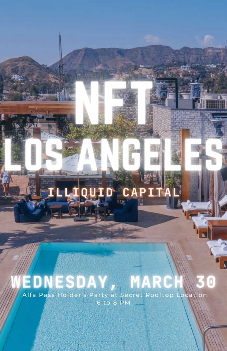 NFT LA x Illiquid Capital ... this is going to be tons of fun. If you can’t make it to NFT LA do not worry we will be hosting at NFT NYC and our Annual Yacht Brunch Party at Art Basel. We will be hosting in London &amp; Tokyo as well.