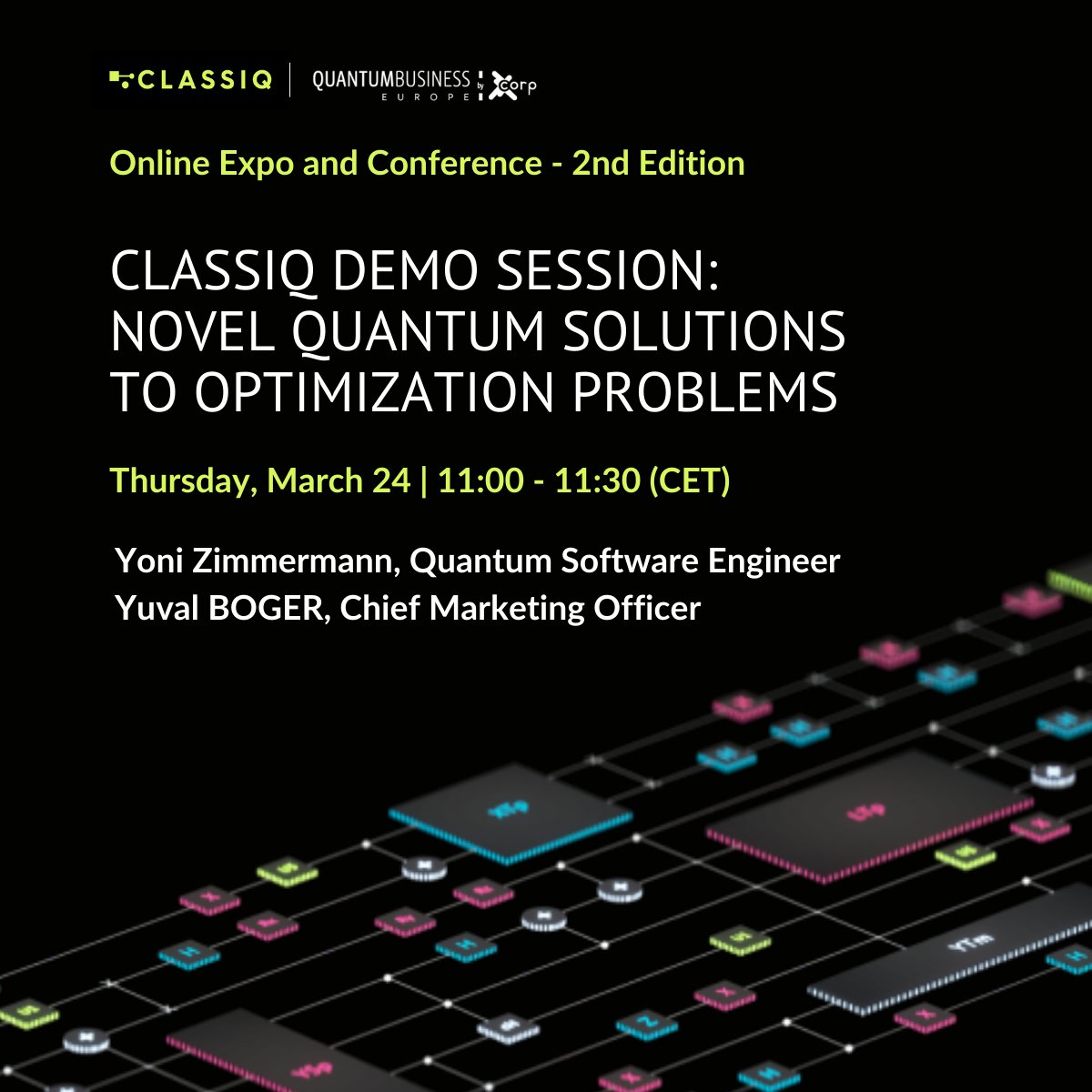 ClassiqTech's tweet photo. Happening this week - Join Classiq at #QBE22!!! Our experts are looking forward to seeing you during one of our sessions at the @QuantumEurope Online Expo and Conference. Not registered yet? Take advantage of our special promo here: https://t.co/oFvwrZcwUg

#quantumcomputing https://t.co/cvMTavOFoS