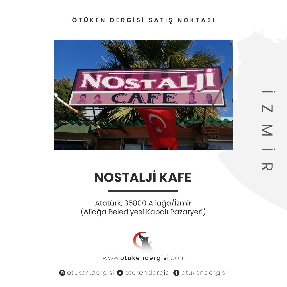 ÖTÜKEN DERGİSİ SATIŞ NOKTASI 

📍Nostalji Kafe 

Atatürk, 35800 Aliağa/İzmir

(Aliağa Belediyesi Kapalı Pazaryeri)

#ÖtükenOkuyoruz #ÖtükenDergisi #Dergi #Şiir #Tarih #Edebiyat #Makale #Türkçü #Turancı #SatışNoktası