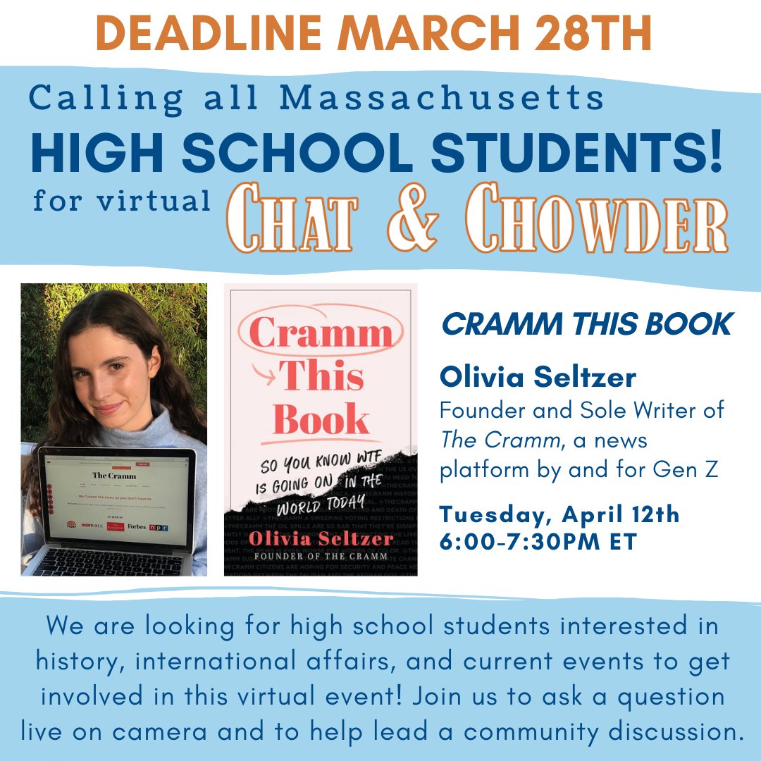 WorldBoston's tweet photo. Calling all Massachusetts high school students! Take advantage of this special opportunity to ask a question live on camera and to lead a community discussion during our upcoming #ChatandChowder with Olivia Seltzer. https://t.co/lvrbNC2onq