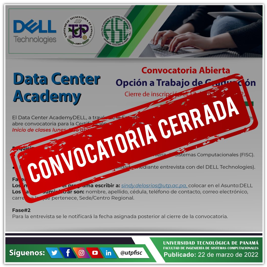 utpfisc's tweet photo. Comunicamos que esta convocatoria ha cerrado
@utppanama @delltechcareers
#UTPfisc #UTP #Sistemas #FISC #Tecnológica #FISC22 #UTPFisc22 #utppanama https://t.co/9SUDWCHkds
