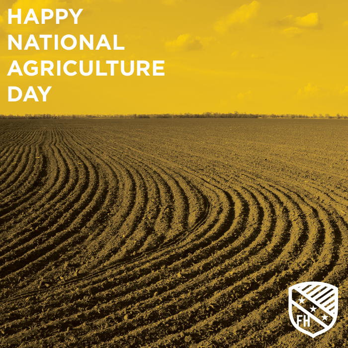 Today we celebrate #NationalAgricultureDay! Thank you to the countless FarmHouse men and others who put clothes on our backs and food on our tables.