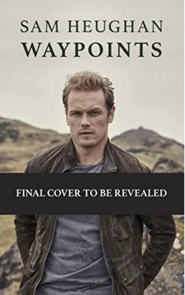 SusieD57's tweet photo. ‘Congratulations Sam’ and ‘Waypoints’ are trending, so #CongratulationsSam, again, on your new book #Waypoints, which I’m sure will be a best seller!
#SamHeughan https://t.co/MbnlHAjBU3