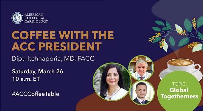ditchhaporia's tweet photo. On 3/26/22, I will host my final Coffee w/ the ACC President at 10 am ET w/ Drs. Stephan Achenbach & Fausto Pinto to discuss how the CV community together can make strides in reducing the global burden of heart disease. RVSP here: https://t.co/AMRlz1UGMf
#ACCCoffeeTable #coffee https://t.co/T125Xv9QyI