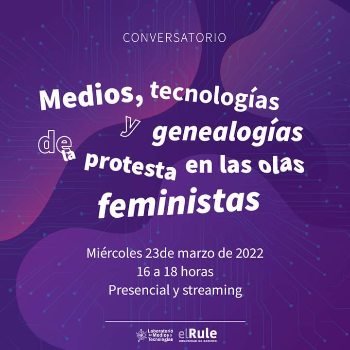 #Mañana acompañamos a la mesa “Medios, tecnología y genealogías de la protesta en las olas feminista " 💜

Con el propósito de reflexionar sobre las intrincadas relaciones entre la tecnología y lo cultural, lo social, lo político y lo económico.