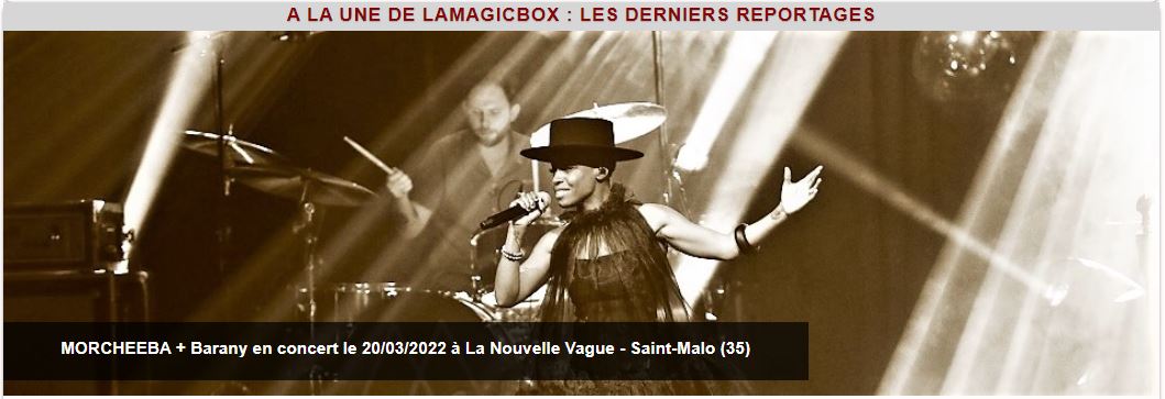 🎸🎼🎹 NOUVEAU REPORTAGE 🎸🎼🎹 
<a href="/MorcheebaBand/">Morcheeba</a>  <a href="/NouvelleVague35/">La Nouvelle Vague</a> #SaintMalo
Voilà 25 ans, le groupe anglais Morcheeba commençait à nous envoûter de sa musique aérienne, entre Soul et Trip Hop... [...]
lamagicbox.com/magazine/?p=31…