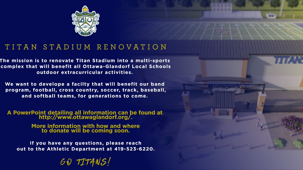 For more information on our latest project, Titan Stadium Renovation, please visit our school's website at ottawaglandorf.org