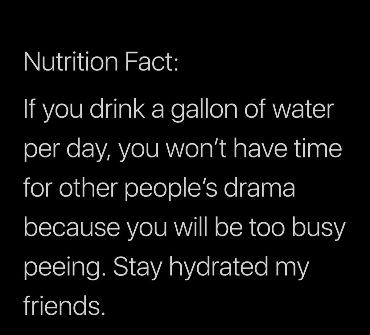 heykoosh's tweet photo. Facts. Stay hydrated frens https://t.co/mnwRZ9O869