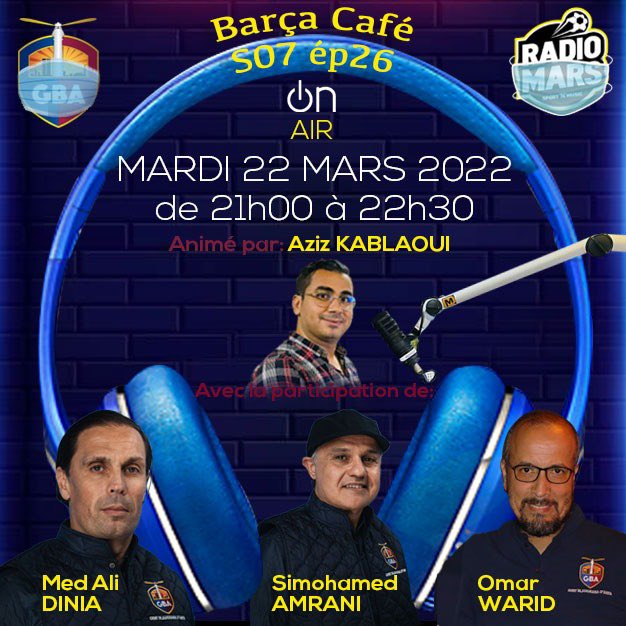 PenyaGBA's tweet photo. 🔴🔵  ☕️ Barça café saison 7 Ep 25 sur  les ondes de @RADIOMARSma 

 Ce soir à 21:00 ne manquez pas ce beau plateau analytique 100 % GBA avec @alidinia  , @OWarid  &amp; simohamed Amrani 

🎙 Une émission animée par Aziz Elkablaoui 

🎧 https://t.co/lDGYemBXOg https://t.co/mMWnDfuAfy