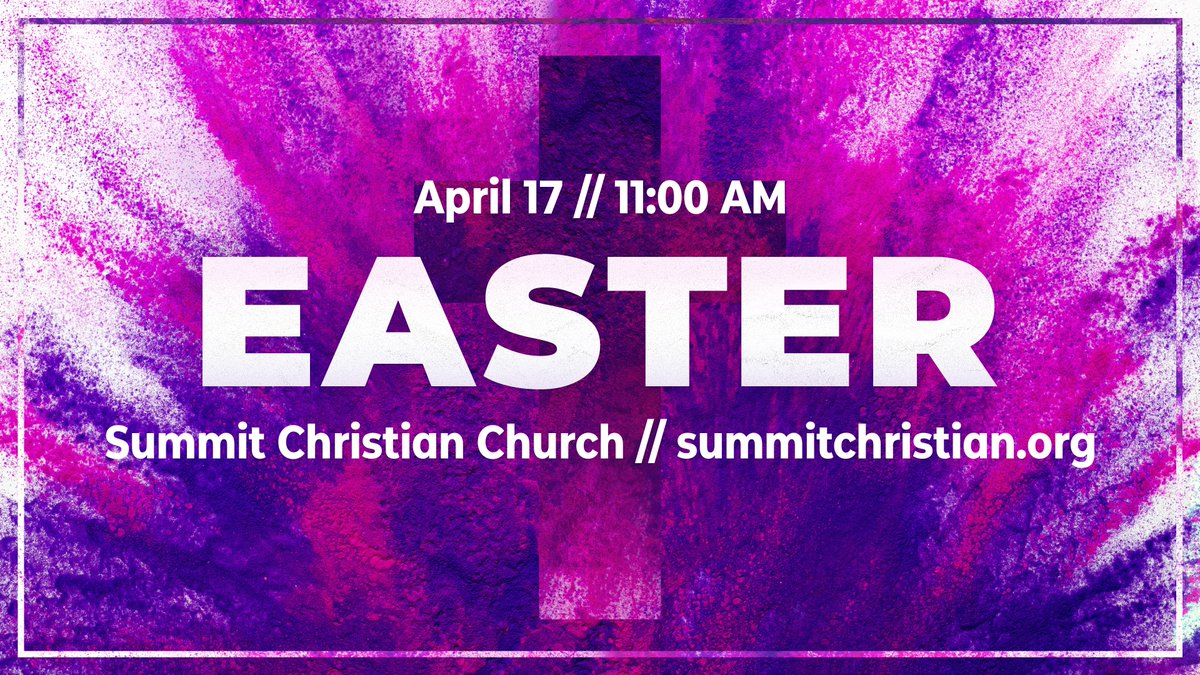 SummitCCAkron's tweet photo. Have plans for Easter? If not, make plans with us! We hope to see you there! https://t.co/6KlsGANIM3