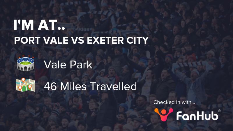 WireValiant's tweet image. I've checked in at the Port Vale vs Exeter City game with FanHub! 🙌