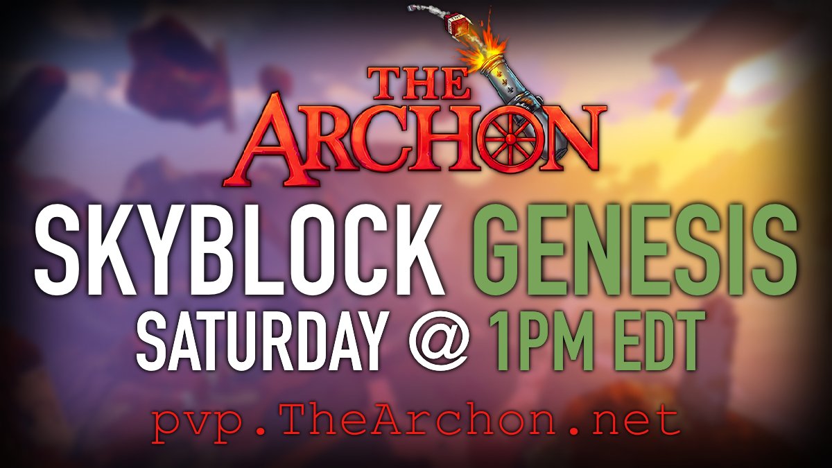TheArchon's tweet image. 🪐The next map of Skyblock GENESIS begins very soon! 

🕐The new season starts this Saturday @ 1:00 PM EDT 

‼️ Follow &amp;amp; Retweet for a chance to win the Dragon Rank ($250) 

🔗thearchon.net/genesis
🔗pvp.thearchon.net  
🔗discord.gg/thearchon
