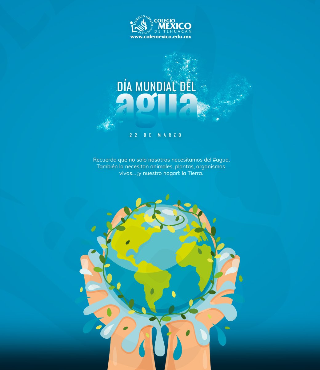ColeMexicoTH's tweet photo. El Día Mundial del Agua se celebra el 22 de marzo de cada año y su principal objetivo, es crear conciencia de la importancia de cuidar el llamado oro líquido para la vida de los seres humanos y las especies en la Tierra. 

#DíaMundialDelAgua 
#SomosKnotion 
#todossomoscoleméxico https://t.co/6etWhM6BGi