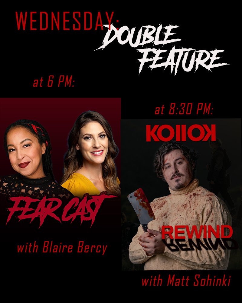 FearHQtv's tweet photo. Double feature is BACK!
First, FearCast with @clarkewolfe and @BlaireBitchproj talking about the horror news of the week.
Then we roll RIGHT IN to #KOllOK Rewind, where @DylanGGuerra brings on @Sohinki to talk about his triumphant(?) return! https://t.co/VvRVWv4TiH