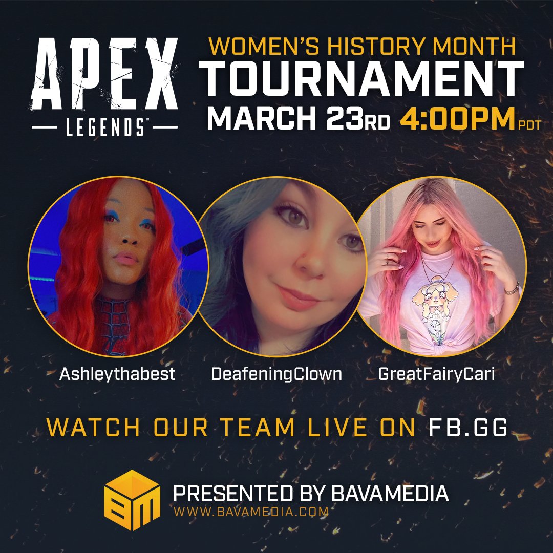 Tomorrow, March 23rd at 4PM PDT, 6 teams will compete in @BavaMedia's Apex Legends Tournament in celebration of #WomensHistoryMonth! Make sure to tune in exclusively live on fb.gg