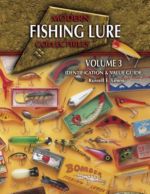 Download [pdf]] Modern Fishing Lure Collectibles (Modern Fishing Lure  Collectibles Identification And Value Guide) By Russell E. Lewis on / X