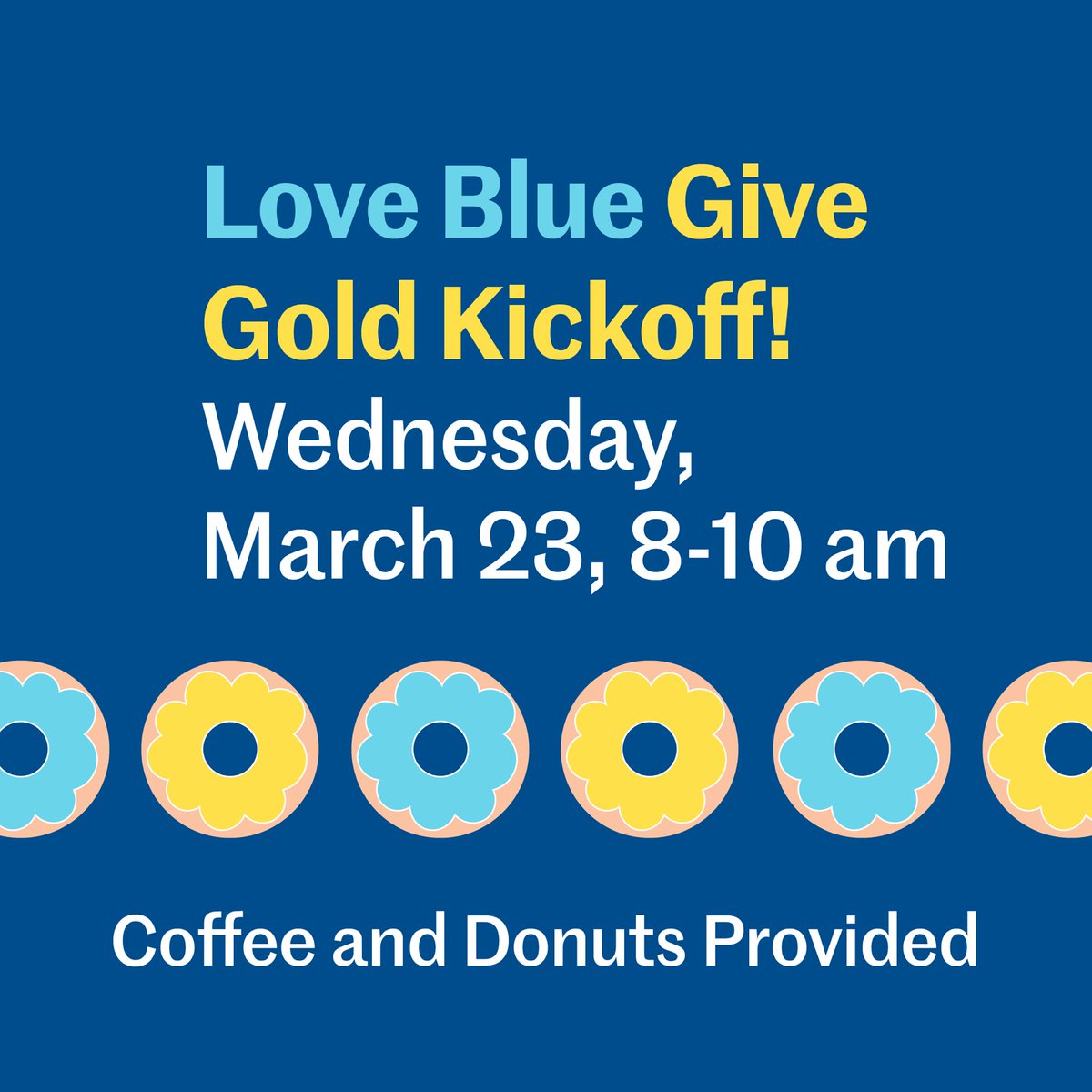 seuh4h's tweet photo. To the members of my favorite community: start your morning off right! Switch up the pace a little and come outside for your morning coffee 🤓   
  
To kick off our 8th annual Love Blue Give Gold campaign, we’re hosting free ☕️ and 🍩*. Join us! https://t.co/RRxOZh7MSg