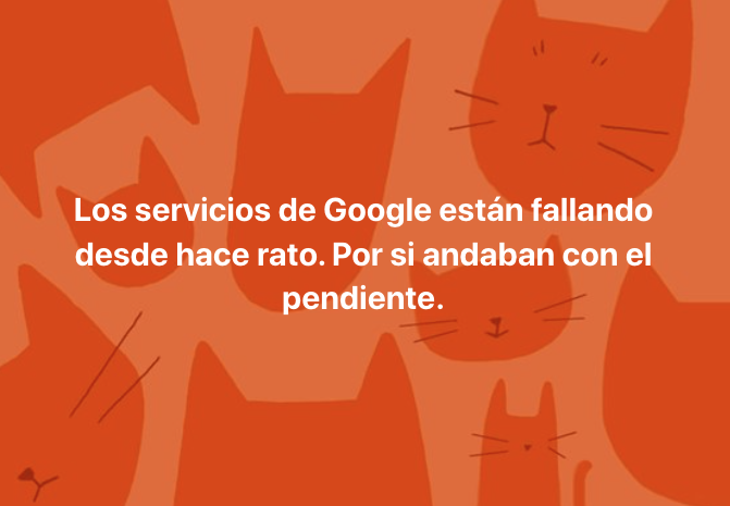adanvecindad's tweet photo. Los servicios de Google están fallando desde hace rato. Por si andaban con el pendiente. https://t.co/Yb7yl3RBSf