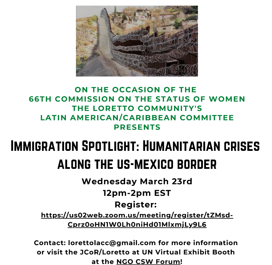 JusticeLacc's tweet photo. Join us at @NGO_CSW_NY Forum 4 "IMMIGRATION SPOTLIGHT: Humanitarian Crises at US-Mexico Border" virtually hosted by @JusticeLacc at Exhibition Booth of @LorettoattheUN  @LorettoNews  @JCoR2030  Wed. March 23, 12 - 2pmEDT. Register.https://t.co/BETbmtSwbp https://t.co/gEB7MRmePQ