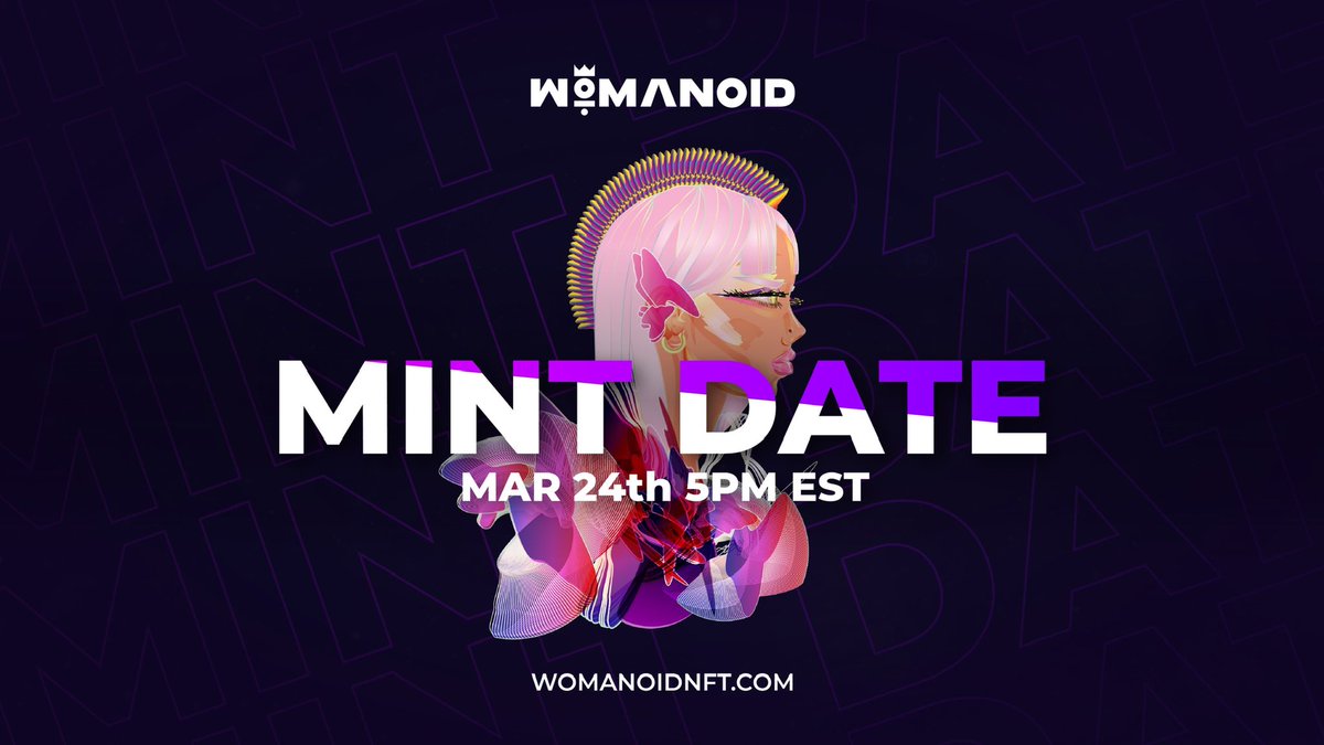 Official Launch Date!
Reply with 💕 if you’re ready to mint.

#Womanoid #NFT #SheIsArt