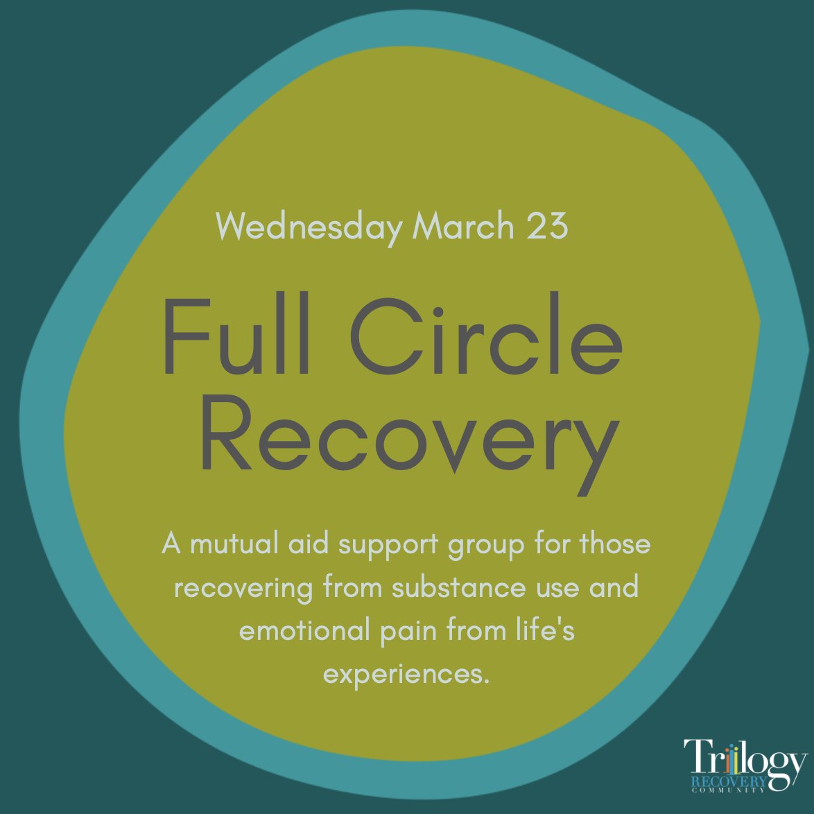 Trilogy_Works's tweet photo. Tomorrow there is another weekly Full Circle Recovery group meeting!  We would love to see you at 6pm at Trilogy Recovery Community (120 E Birch St, Walla Walla, WA 99362). https://t.co/CQahaGGrHD