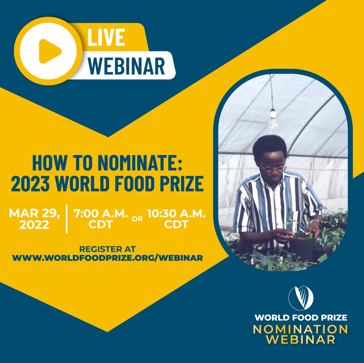 🏆 The @WorldFoodPrize Foundation is now accepting nominations for its #FoodPrize23 Laureate! Join one of the upcoming webinars to find out about the criteria and nomination process 👇 🗓️ March 29 🕖 CDT: 7am / 10:30am 🕑 CST 2pm / 5:30pm ✍ Register: bit.ly/FoodPrize23Web…