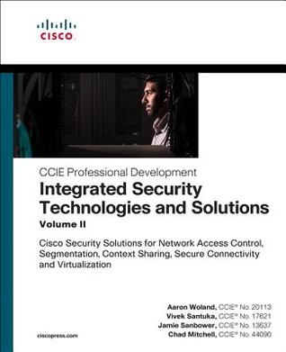 Download Pdf Integrated Security Technologies And Solutions Volume Ii Cisco Security Solutions For Network Access Control Twitter