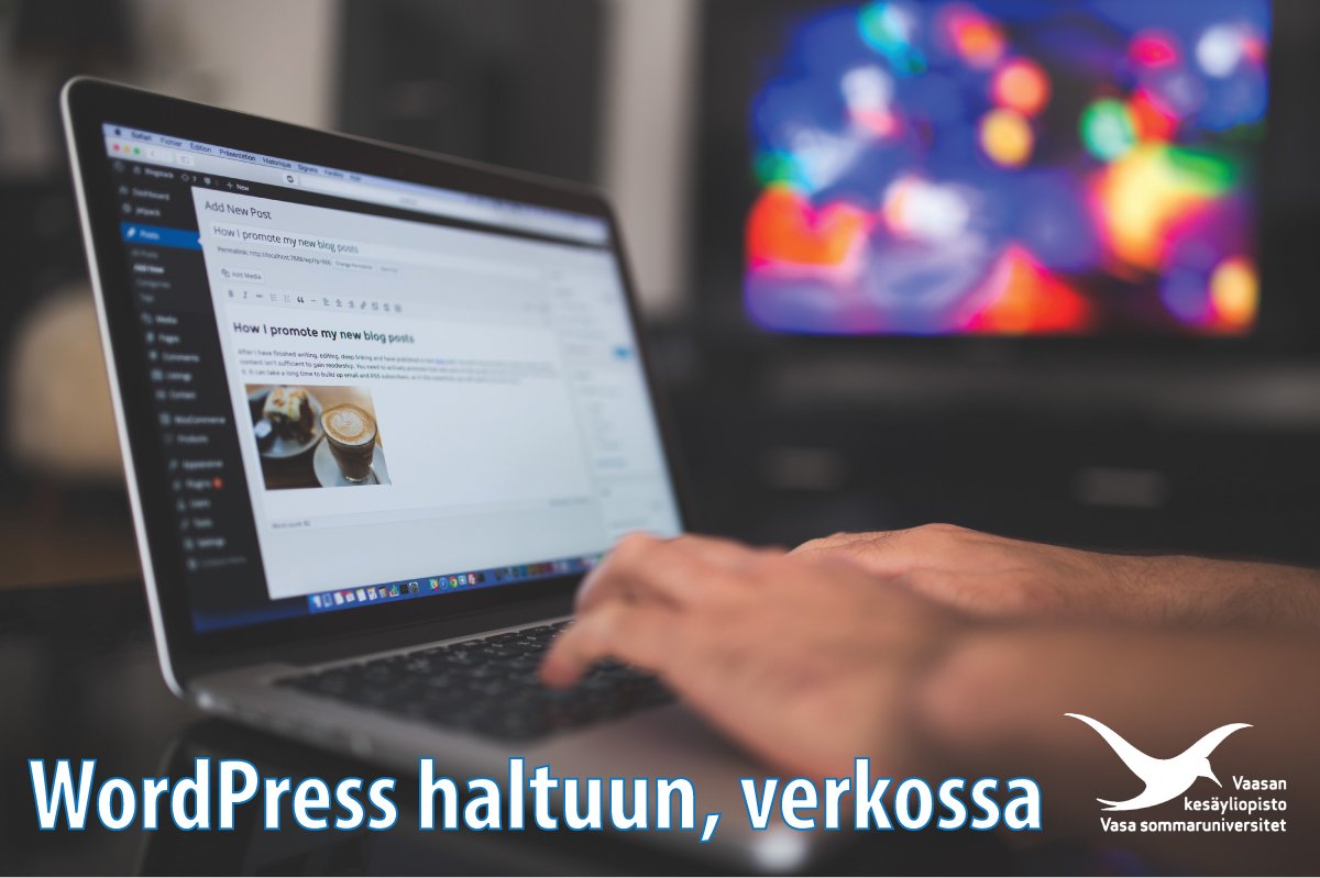 WordPress haltuun, verkossa! 
3.5.2022 - 12.5.2022
tinyurl.com/4p3mstrj
Kurssi soveltuu yhtä lailla viestinnän ammattilaisille, jotka haluavat oppia julkaisemaan sisältöjä yrityksensä verkkosivustoilla, kuin sivuston perustamista suunnittelevalle aloittelijalle.