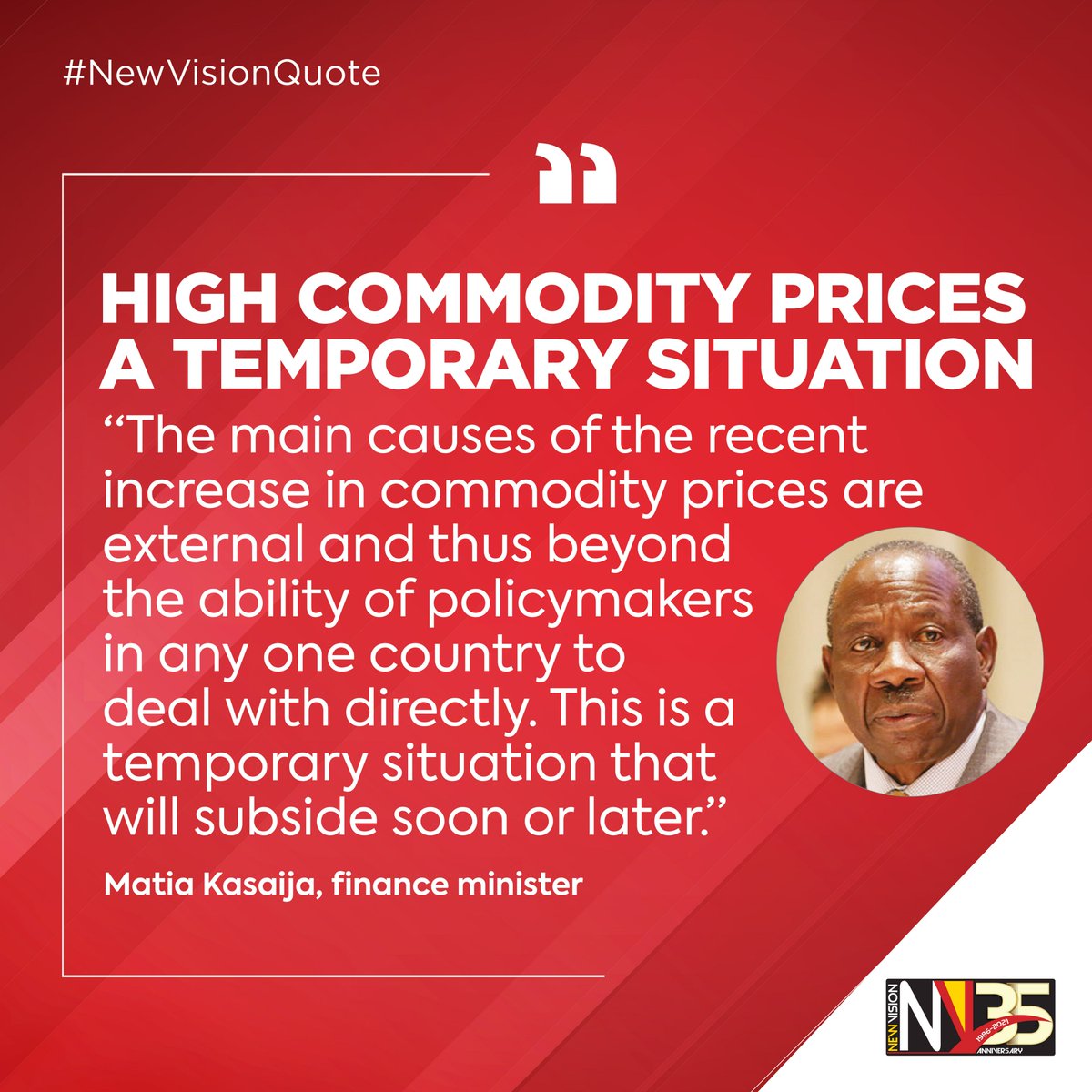 HOPERadioFm1's tweet photo. The main causes of the recent increase in commodity prices are external and thus beyond the ability of policymakers in any one country to deal with directly. This is a temporary situation that is going to subside soon or later' @newvisionwire https://t.co/97CMCdZvVO