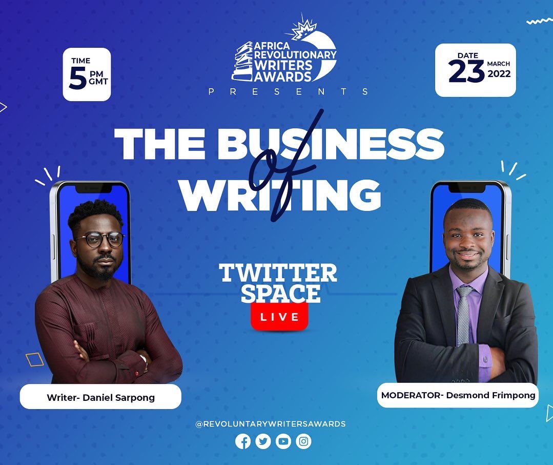 writersawards's tweet photo. Africa’s Greatest Sales Coach, Daniel Sarpong joins us at 5pm on twitter space for a master class on how to make money as a writer moderated by Desmond Frimpong.

#ghanarevolutionarywritersawards https://t.co/5KFGlxAaw5
