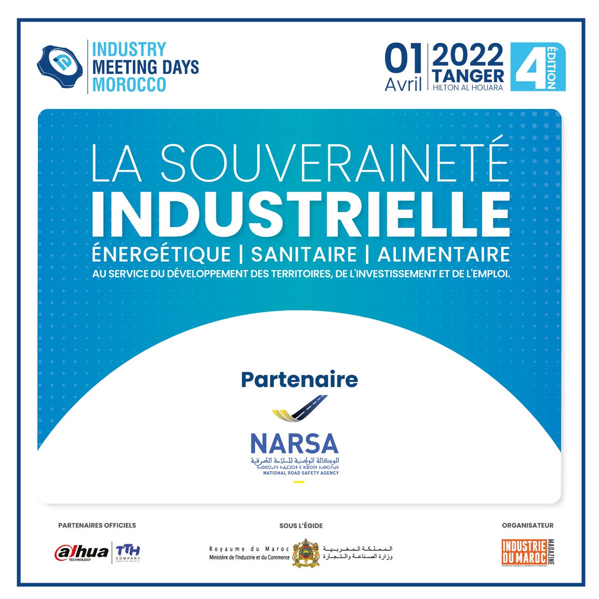 Industrie_Mag's tweet photo. Un grand Merci à #NARSA , Partenaire de la 4ème édition d'Industry Meeting Days. #IMD4 le 1er avril 2022 à l’hôtel Hilton Al houara - TANGER
Lien d'inscription : https://t.co/5FOLi8JqJs
Lien de participation à INDUSTRY MEETING AWARDS : https://t.co/910aQgNReW
#TANGER #Industrie https://t.co/GJEyTB0Bug