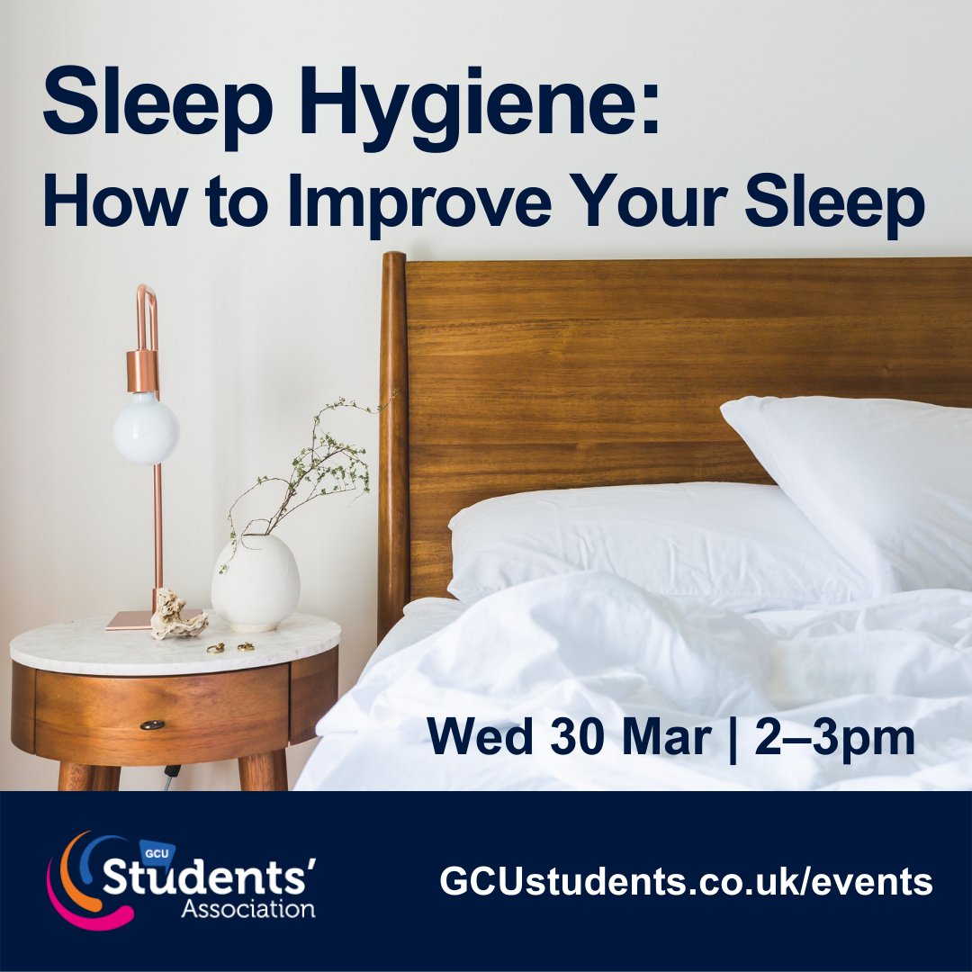 GCUstudents's tweet photo. Sleep Hygiene: How to Improve your Sleep | Wed 30 March 2pm
This session will offer 5️⃣ top tips to improve your sleep as well as a host of useful resources. Find out more and book: https://t.co/w9sLAPL2Wl
#GCUstudents #StudentWellbeing @vp_scebe @gcu_studentlife @gcuwellbeing https://t.co/OyBp9oTOYw