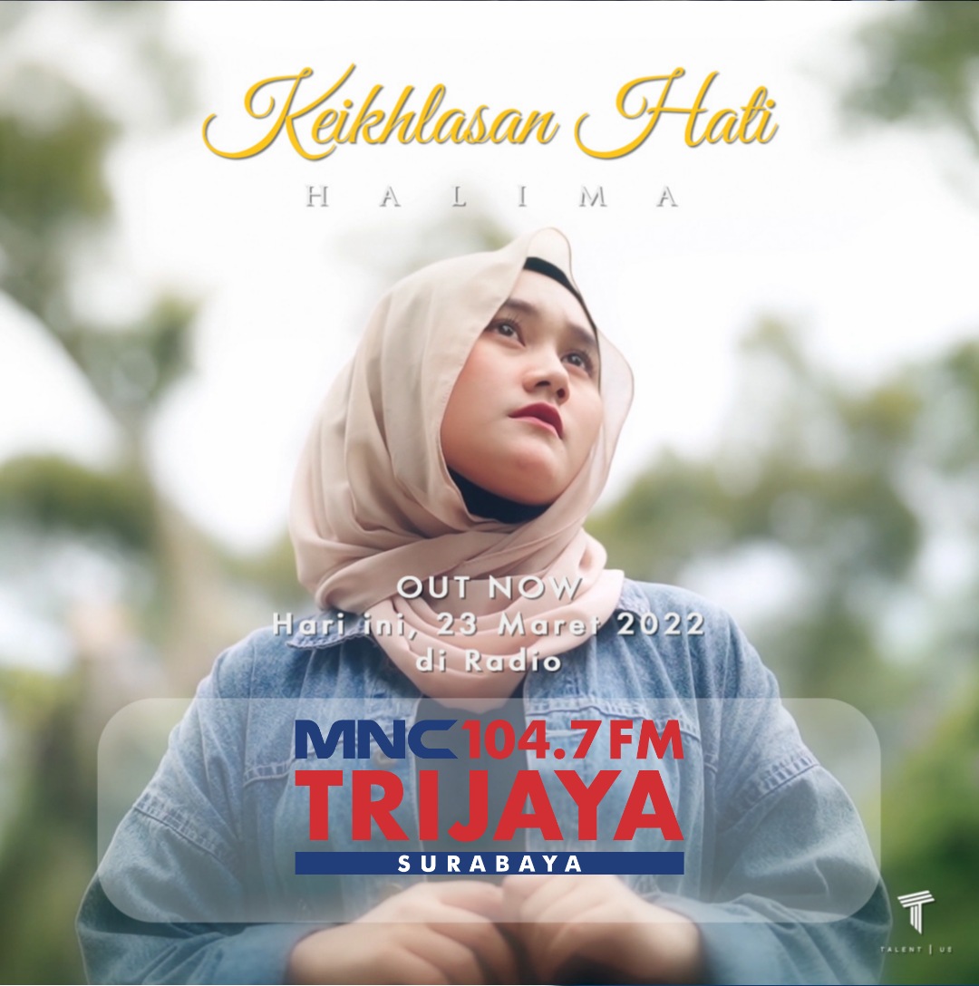TrijayafmSby's tweet photo. Pemutaran Serentak
Hari : Rabu
Tgl : 23 Maret 2022 (16.35)

Artist : HALIMA
Title :  Keikhlasan Hati
Genre : Pop
Prod : Talent Us Enterprise 

Twitter      : @talentusid

Instagram : @hallima01 &amp; @talentus.id https://t.co/COUmvXiSmV