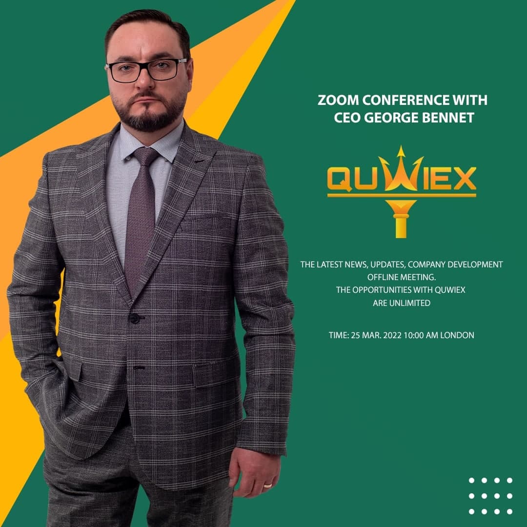 QuwiexCommunity's tweet photo. QWX Manager invites you to a scheduled conference: Zoom.

Topic: Zoom conference with CEO George Bennet
The latest news, updates, company developments, offline meeting.
The opportunities with Quwiex are unlimited
Time: 25 Mar. 2022 10:00 AM London https://t.co/GSOe5fpImr