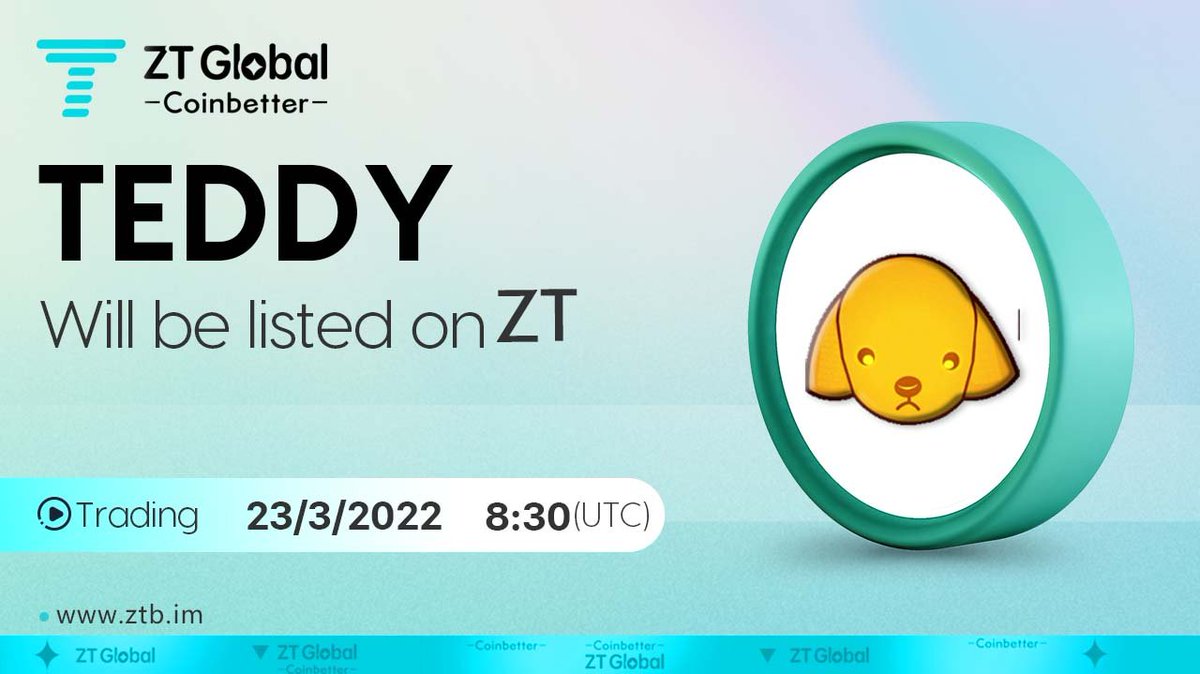 ZT_exchange's tweet photo. 🔥#ZTnewlisting🍬

📎#TEDDY will be listed on the #ZTexchange

🐶Trading pair: $TEDDY /USDT
🐶Recharge: already opened
🐶Trading:8:30 Mar 23, 2022 (UTC)

💲Trade:https://t.co/GVaHQqoFmg

@TeddySwap1 https://t.co/9U4xGI0oVt