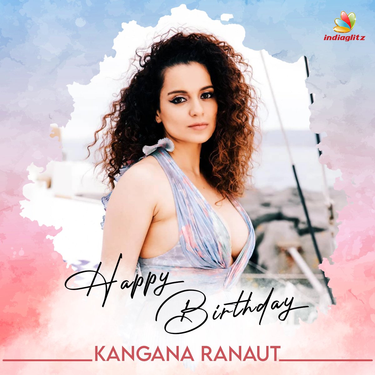 Wishing Actress Kangana Ranaut a Very Happy Birthday   