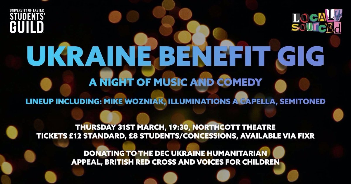 Join <a href="/ExeterGuild/">Exeter Guild</a> at <a href="/ExeterNorthcott/">Exeter Northcott</a> on Thu 31 March at 7.30pm for a night of music and comedy in aid of the crisis in Ukraine. A line-up of local comedians and student music groups includes <a href="/mrmikewozniak/">Mike Wozniak</a> <a href="/IlluminationsA/">Illuminations A Cappella</a> and <a href="/SemiToned/">Semi-Toned</a>.

🎟 Book tickets: fixr.co/event/62742208