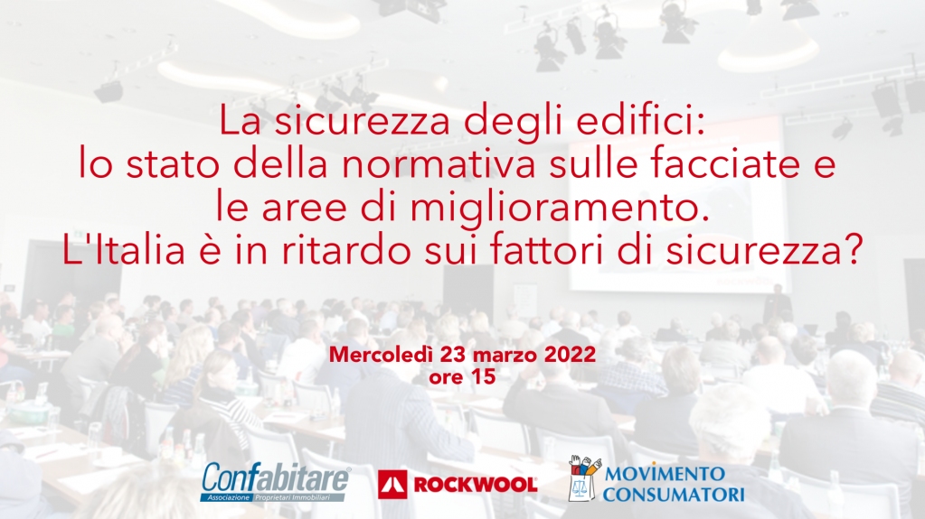 Oggi alle 15:00 a Roma si parla di sicurezza antincendio degli edifici con  Movimento Consumatori e ROCKWOOL Italia.
Non perdere la diretta dalla pagina facebook di Confabitare.
facebook.com/confabitare