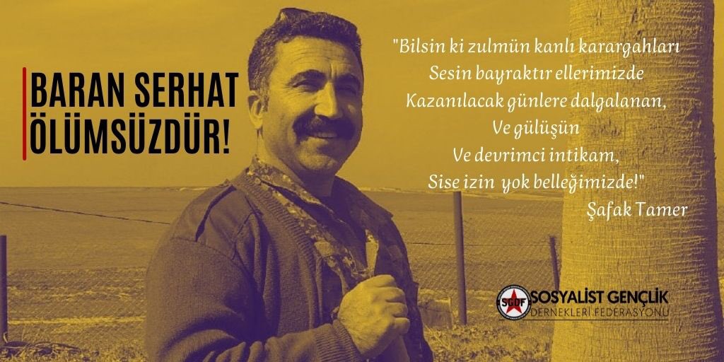 Türk devleti ve işbirlikçilerinin suikast saldırısında ölümsüzleşen, sosyalist yurtsever çizginin yılmaz savaşçısı komünist önder Bayram Namaz'ı (#BaranSerhat) şehadetinin 3. yılında  mücadele ve anılarına bağlılıkla anıyoruz.

Baranlaşarak yürüyecek ve faşizmi yeneceğiz!