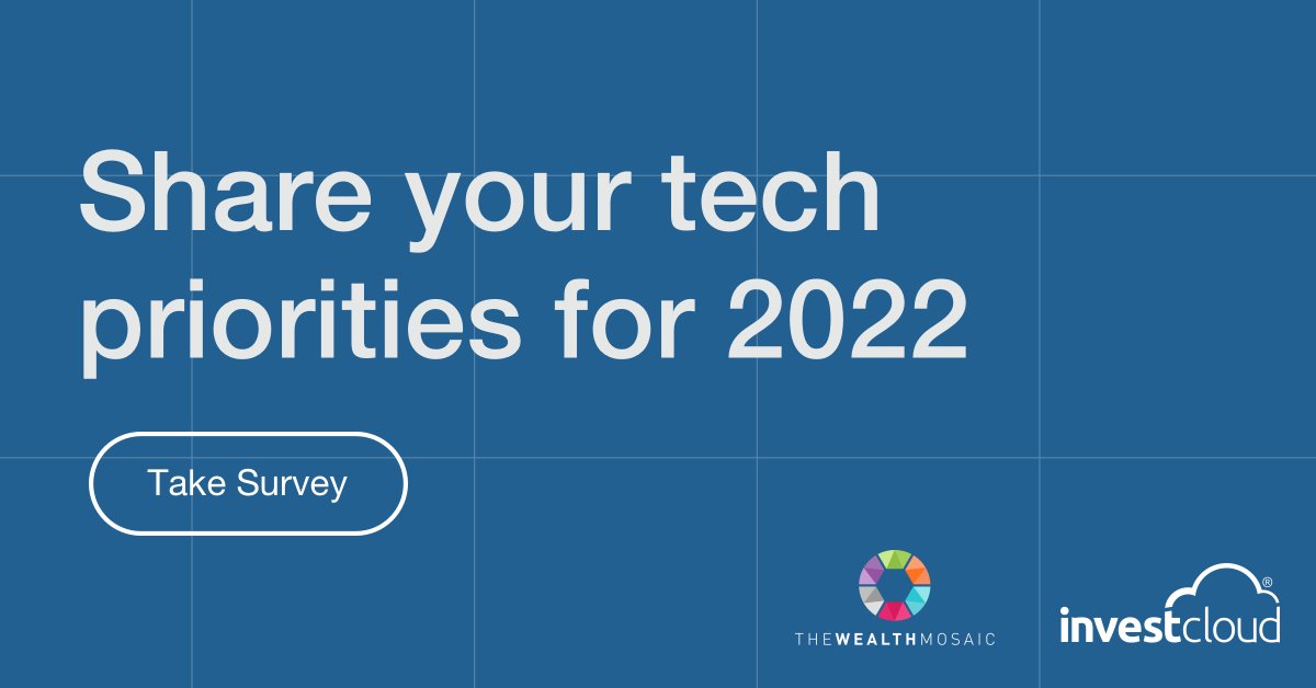 Private bank, wealth manager, advisor, and broker-dealer professionals -- your participation is requested! <a href="/InvestCloud/">InvestCloud Inc.</a>
 in partnership with <a href="/TheWealthMosaic/">The Wealth Mosaic</a> would like to understand your digitalization priorities for 2022. Access our quick survey here: okt.to/hT7Bnk
