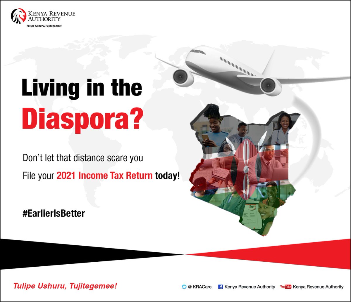 KRACare's tweet photo. If you are living in the diaspora and you have an active PIN, you are required to file your 2021 returns.
Get started today via the iTax https://t.co/MvWiccdyQv
#EarlierIsBetter https://t.co/srMFKzgoTx