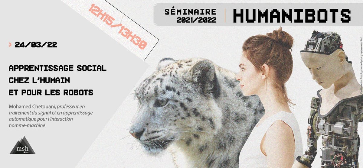 MSH_A's tweet photo. ⌛️ Séminaire #Humanibots | jeudi 24 mars à 12h15
💬 Apprentissage social chez l’humain et pour les robots
🗣️ Conférence de Mohamed Chetouani, équipe PIRoS @ISIR_labo (@Sorbonne_Univ_ @CNRS_Paris), @ANIMATAS_ITN 
📍 en visioconférence
ℹ️ https://t.co/EaS6sWJiCN https://t.co/HTh1MowQq2