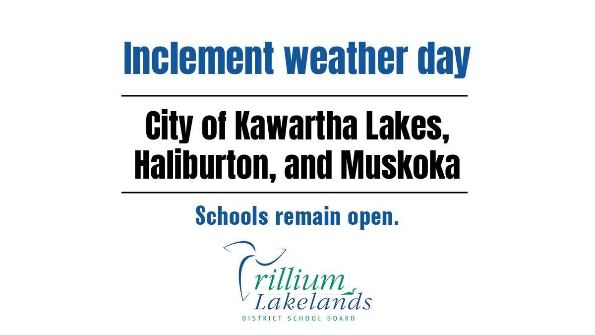 Due to Environment Canada's forecast for significant freezing rain and icy road conditions throughout the school day, all buses to schools in the City of Kawartha Lakes, Haliburton, and Muskoka have been cancelled for Wednesday, March 23 and schools remain open.