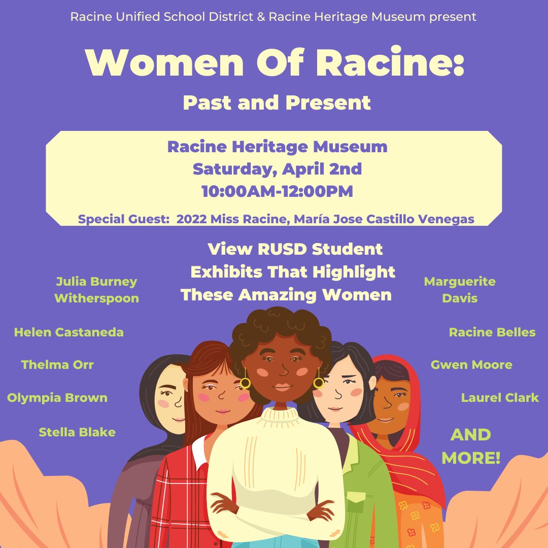 RacineUnified's tweet photo. Women of Racine: Past and Present will be held at the Racine Heritage Museum, Sat. April 2 from 10 AM - noon. Attendees will be able to view some great exhibits created by our students! https://t.co/tvv3DwyZTB