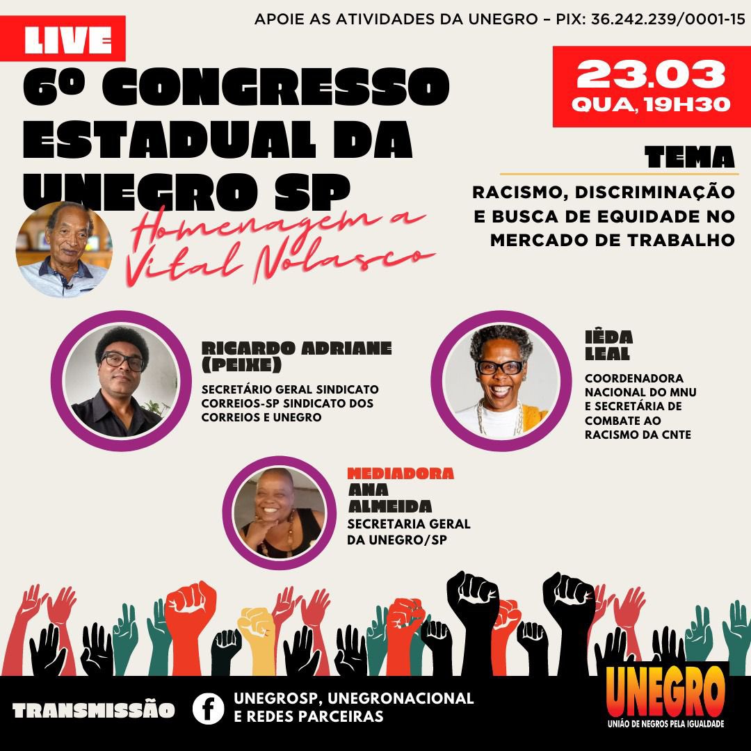 lecibrandao's tweet photo. Participem desta importante live de preparação do 6º congresso da Unegro São Paulo. Confira o horário na imagem. #unegro #unegrobrasil #igualdade #lecibrandao https://t.co/BMp8vr2U75