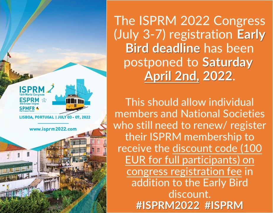 📢The #ISPRM2022 Congress registration Early Bird deadline has been postponed to Saturday April 2nd, 2022. 
This should allow individual members and National Societies who still need to renew/ register their #ISPRM membership to receive the discount code...