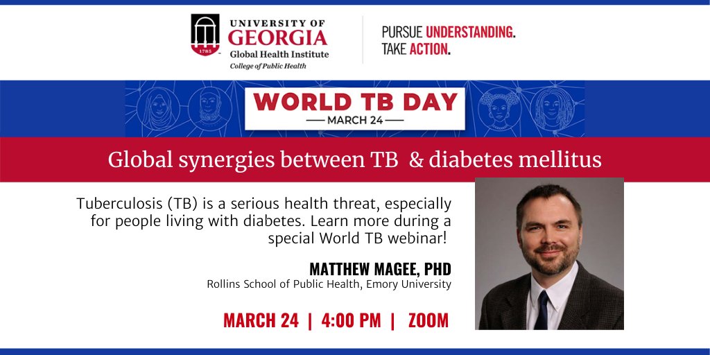Tomorrow is #WorldTBDay! Join for a special UGA Global Health Institute seminar with Dr. Matthew Magee <a href="/EmoryRollins/">Emory Public Health</a>  to learn why TB remains a serious global health threat, especially for people living with diabetes. → ow.ly/bIft50IqlWL <a href="/UGAResearch/">UGA Research</a> <a href="/Emory_TB_Center/">Emory/Georgia TB Research Advancement Center-TRAC</a>