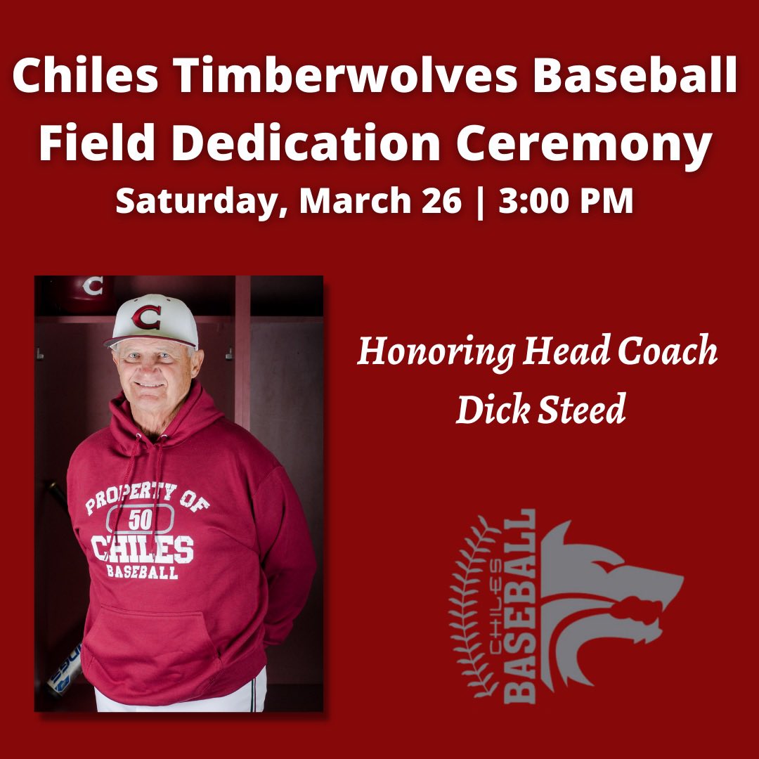 Chiles Baseball alumni, friends, fans & Tallahassee baseball community, join us Saturday to honor Head Coach Dick Steed with a Field Dedication Ceremony. We'll recognize his accomplishments & thank him for his service. Program starts at 3 PM, followed by game vs Sandalwood High.