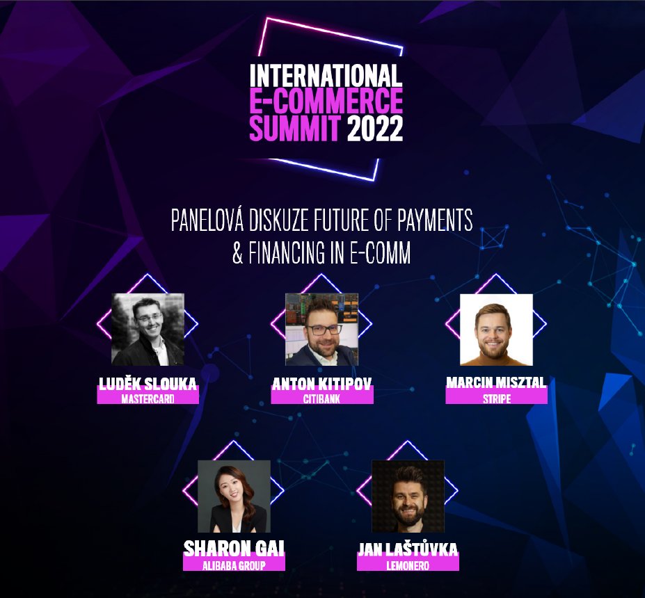 Lemonero (@lemonero_com) on Twitter photo You can watch our CEO, @JanLastuvka, at the E15 International E-commerce Summit 2022 in the panel discussion FUTURE OF PAYMENTS & FINANCING IN E-COMM at 15:55.
#ecommerce #summit #financing #payments #fintech #spech #summit #finance #funding #future You can watch our CEO, @JanLastuvka, at the E15 International E-commerce Summit 2022 in the panel discussion FUTURE OF PAYMENTS & FINANCING IN E-COMM at 15:55.
#ecommerce #summit #financing #payments #fintech #spech #summit #finance #funding #future