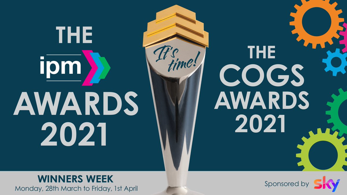 Winners Week – It’s Time 
Join us for The IPM Awards &amp; COGS Awards 2021 Winners Week from Monday, 28th March.  Let’s celebrate the achievements of organisations across our industry. For full list of categories and Awards Winners Reveal Schedule:  theipmawards2021winnersweek.org.uk